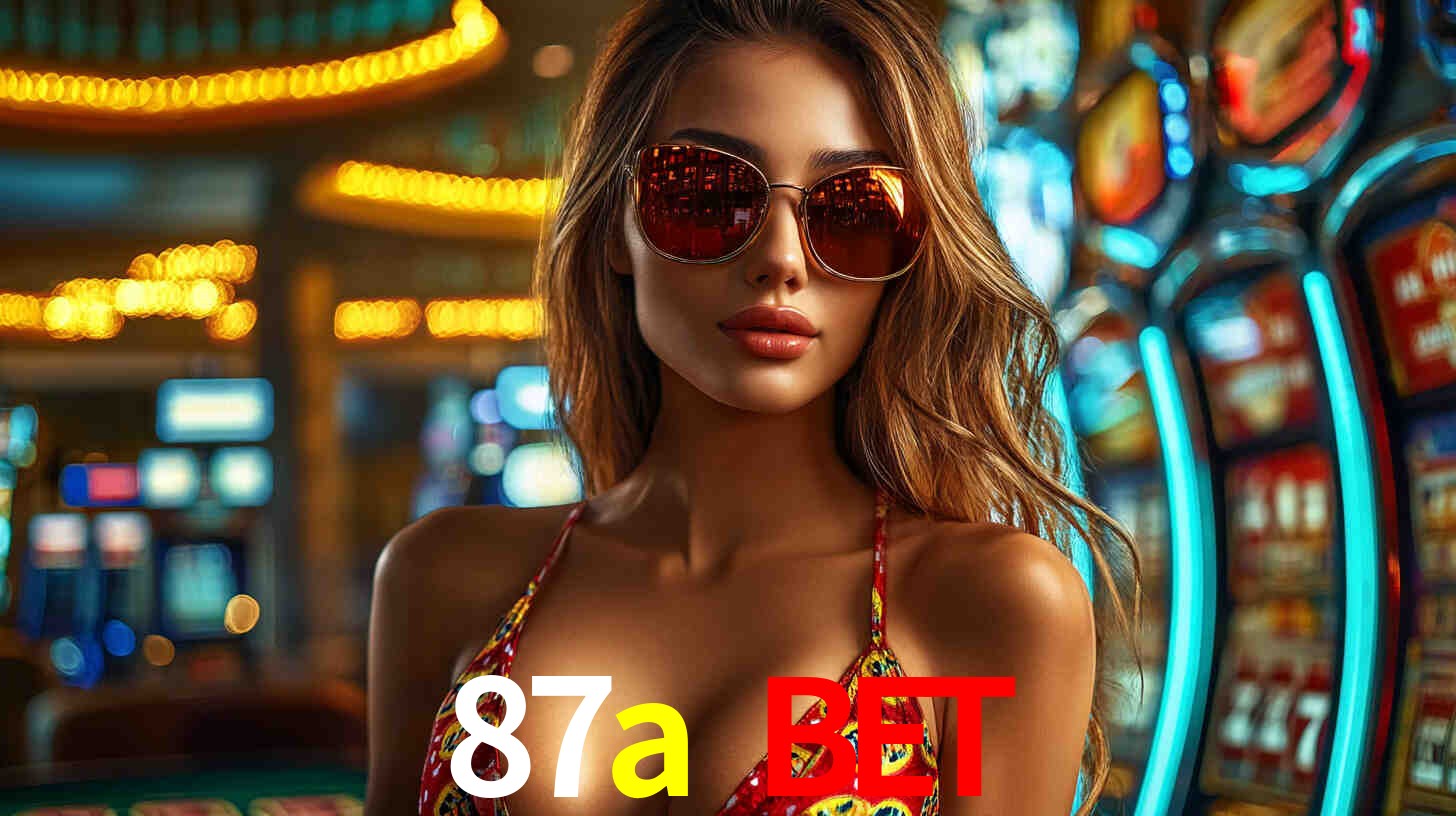 87a bet,87a.com