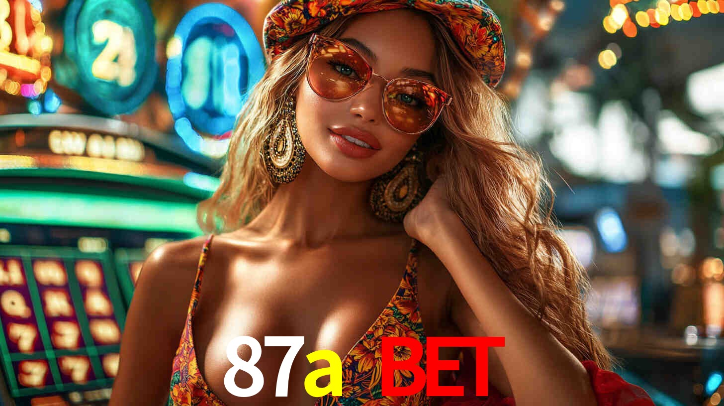 87a bet,87a.com