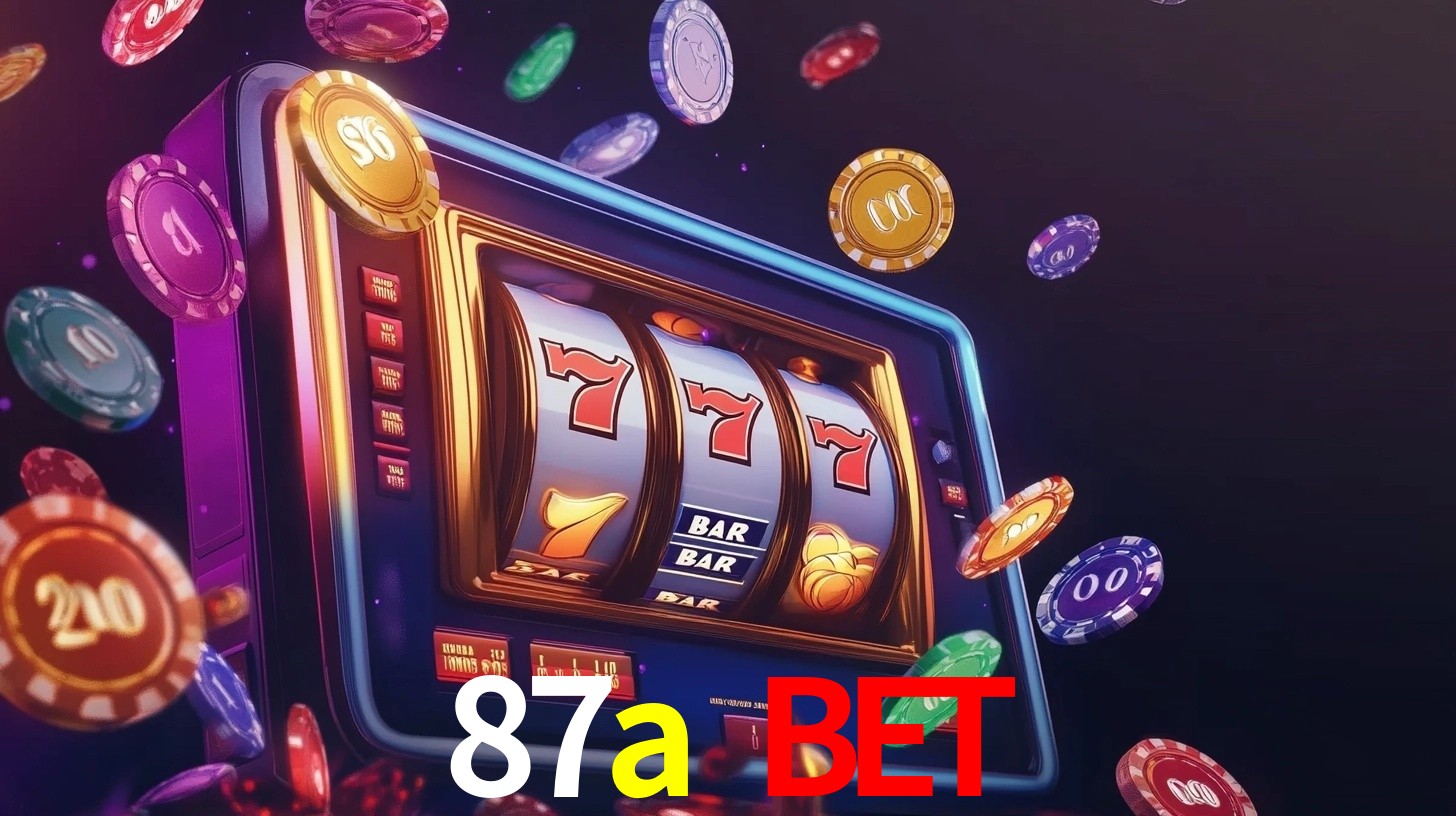 Explore as vantagens do 87a bet: serviço profissional e confiabilidade